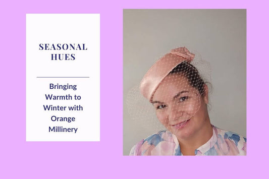 Seasonal Hues: Bringing Warmth to Winter with Orange Millinery