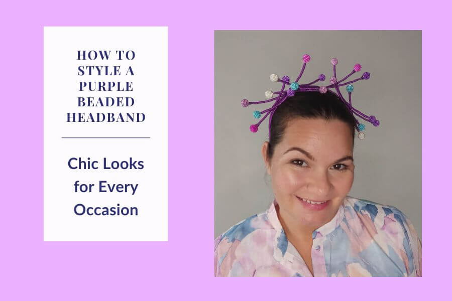 How to Style a Purple Beaded Headband: Chic Looks for Every Occasion