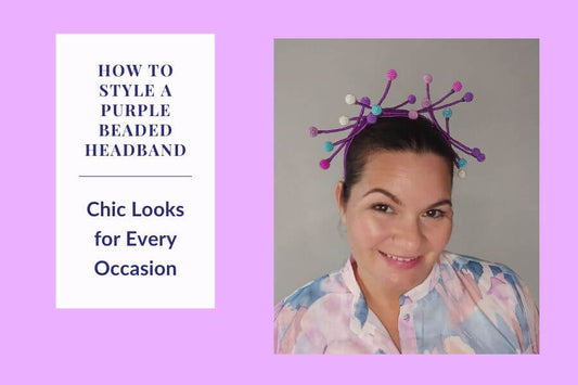 How to Style a Purple Beaded Headband: Chic Looks for Every Occasion