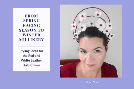 From Spring Racing Season to Winter Millinery: Styling Ideas for the Red and White Leather Halo Crown