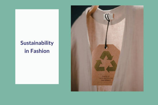 Sustainability in Fashion