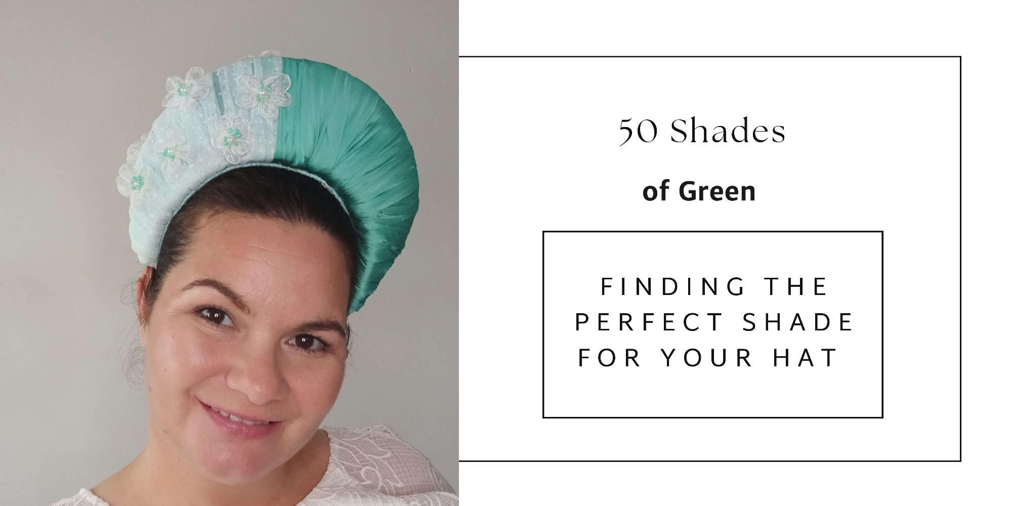 A picture of the blog post banner for a blog on finding teh right shade of green for your next hat by Melissa Rath Millinery