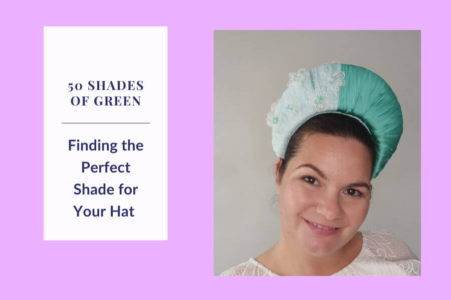 A picture of a blog banner for a blog about finding the perfect shade of green millinery by Melissa Rath Millinery