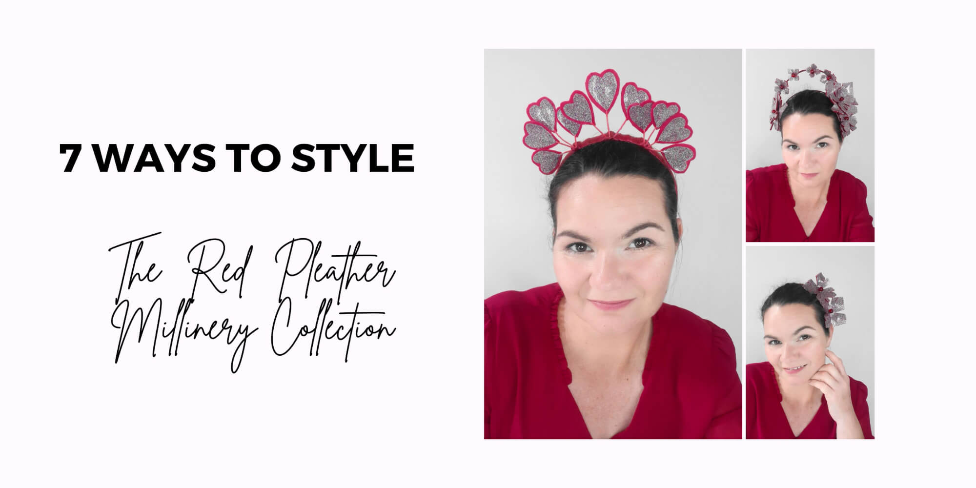 A picture of the blog cover for a blog post about 7 ways to style the Red Pleather Millinery Collection by Melissa Rath Millinery.