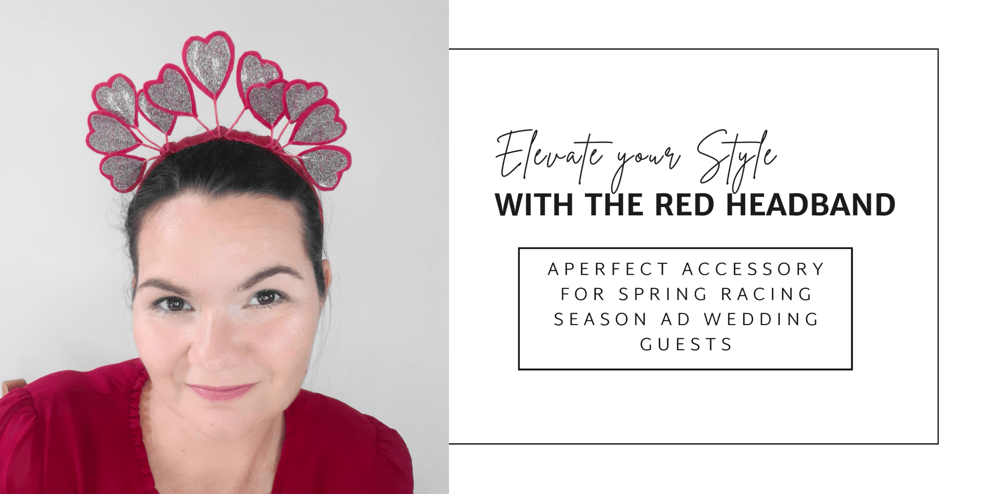 A picture of the blog cover for a blog post about how to elevate your style with the red pleather heart headband by Melissa Rath Millinery.