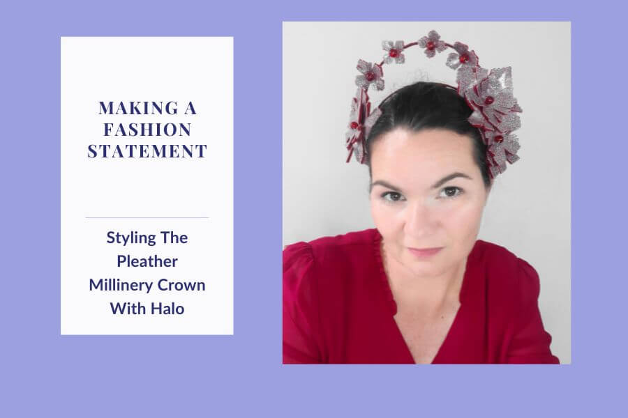 A picture of a blog banner for a blog about how to make a fashion statement with the red pleather halo millinery crown by Melissa Rath Millinery 