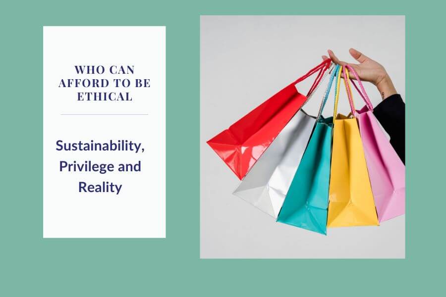 An image of a blog banner for a blog on who can afford to be ethical by Melissa Rath